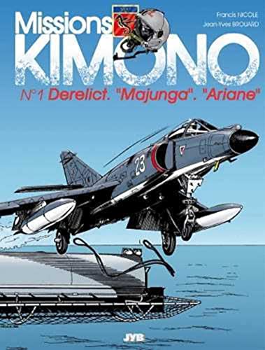 Missions Kimono, tome 1 : Derelict - Majunga - Ariane