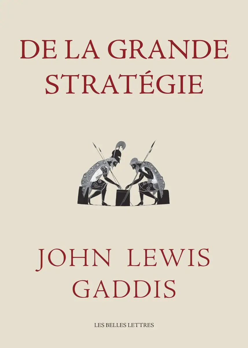 De la grande stratégie (John Lewis Gaddis) defense-zone.com