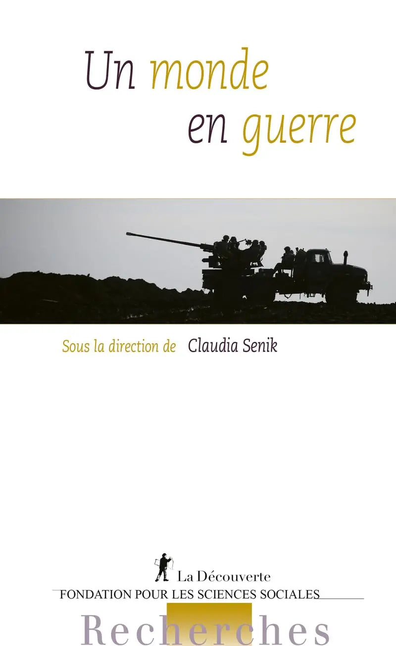 Un monde en guerre (Claudia Senik) defense-zone.com