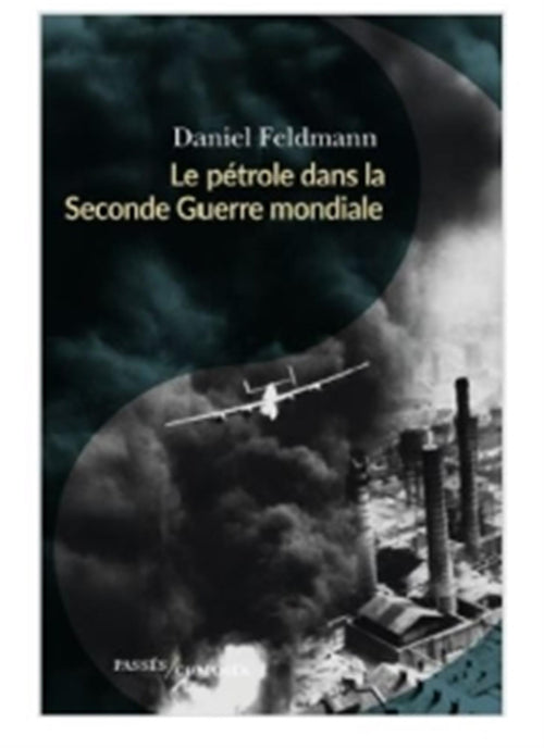 Le pétrole dans la Seconde Guerre mondiale