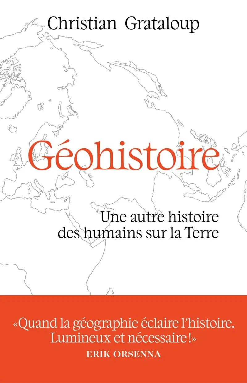 Géohistoire - Une autre histoire des humains sur la Terre (Christian Grataloup) defense-zone.com