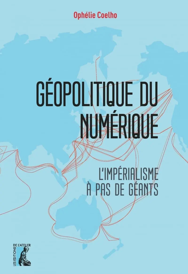 Géopolitique du numérique : L'impérialisme à pas de géants (Ophélie Coelho) defense-zone.com