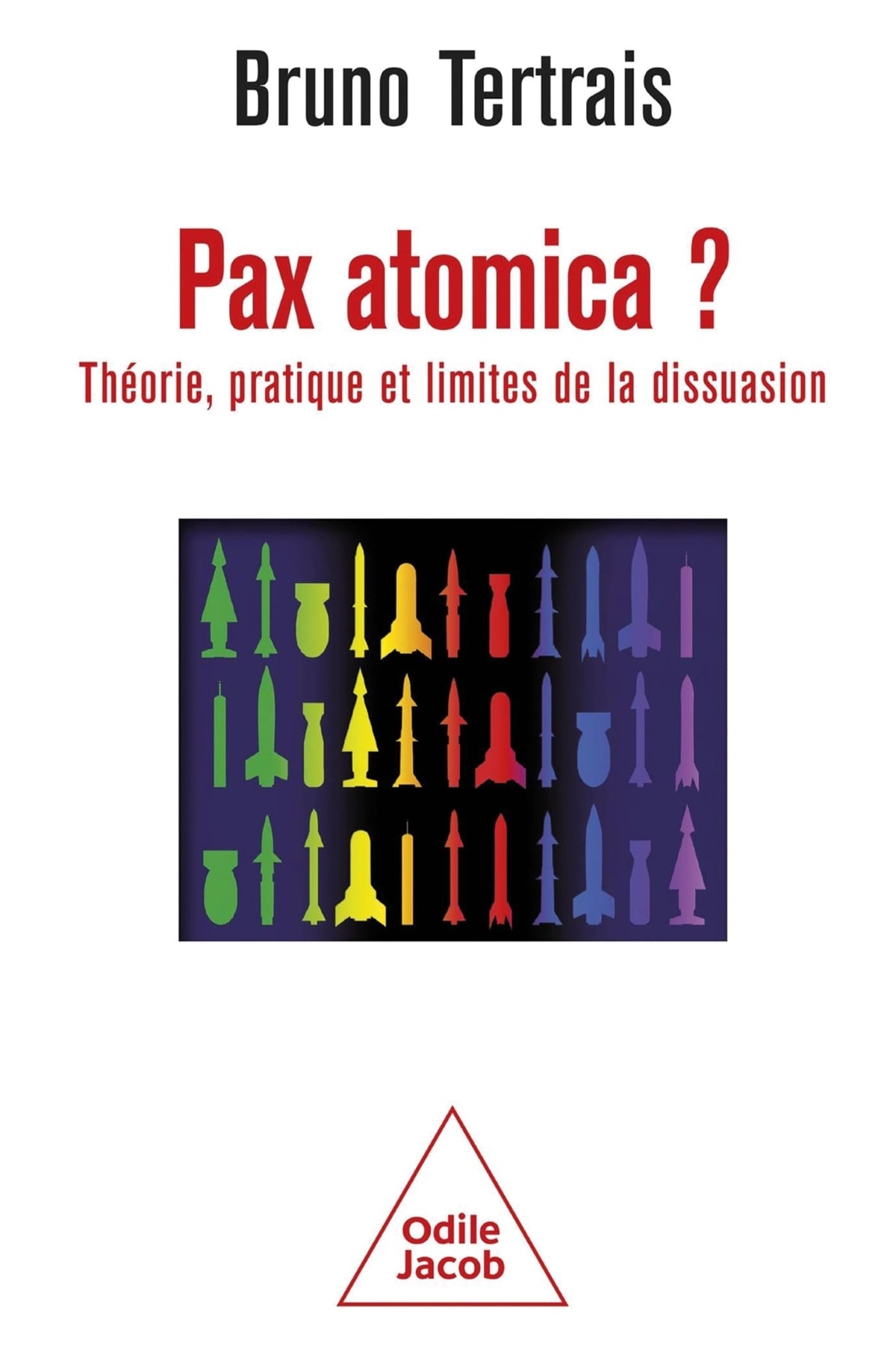 Pax atomica ? Théorie, pratique et limites de la dissuasion