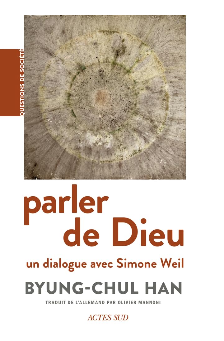 Parler de Dieu : un dialogue avec Simone Weil