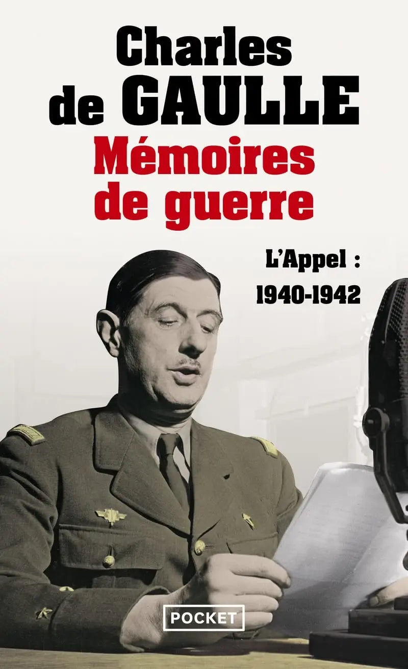 Mémoires de guerre - L'appel : 1940-1942 (Charles de Gaulle) Poche