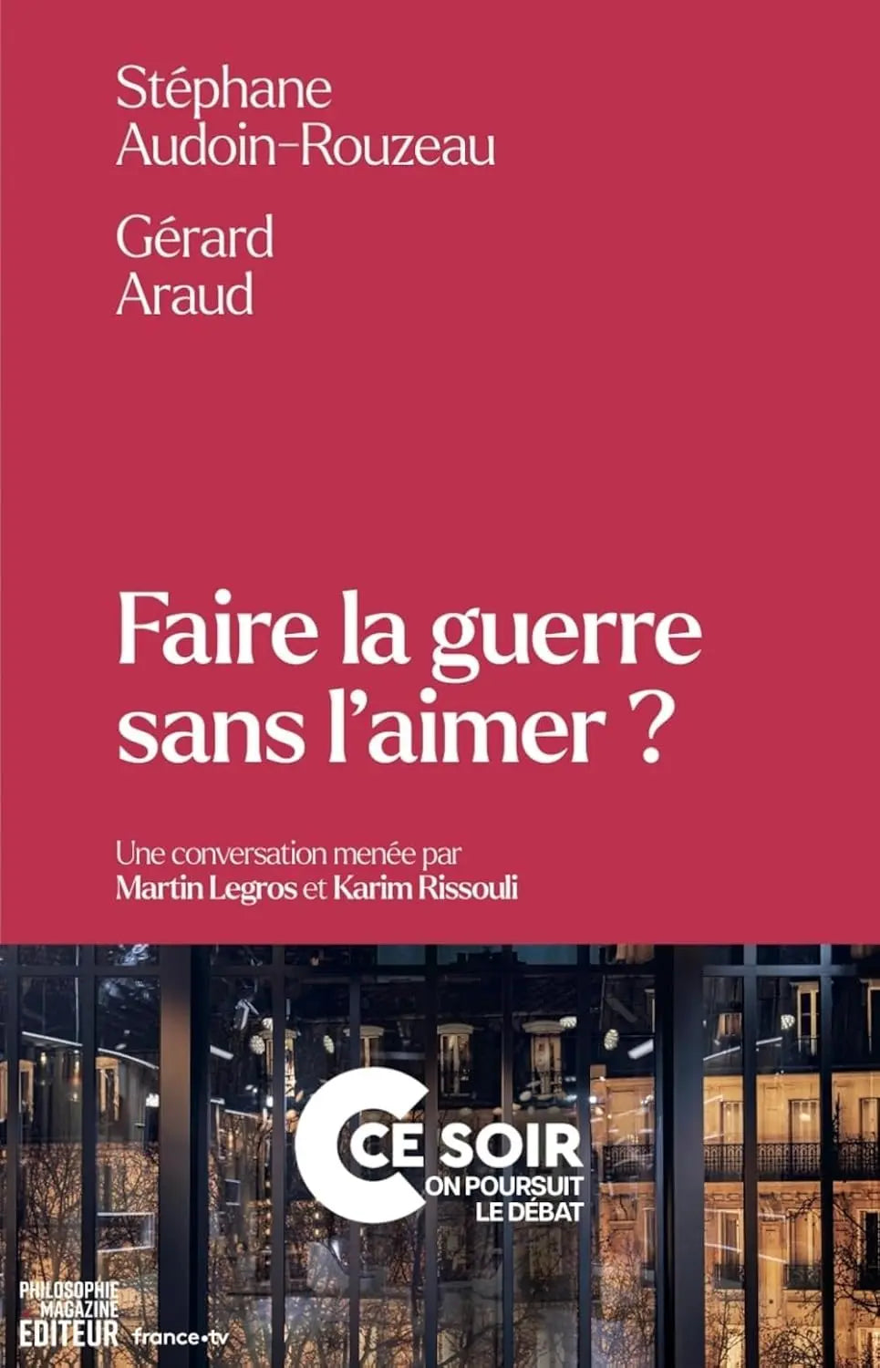 Faire la guerre sans l'aimer ? (Stéphane Audoin-Rouzeau) defense-zone.com