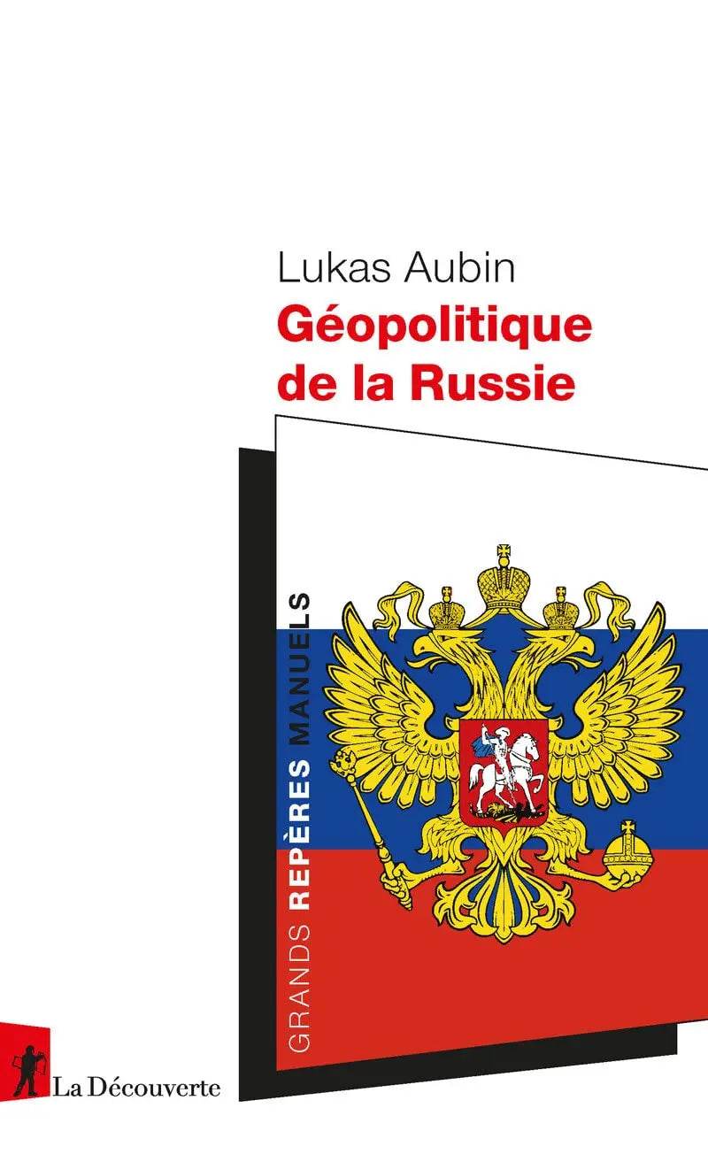 Géopolitique de la Russie (Lukas Aubin) defense-zone.com