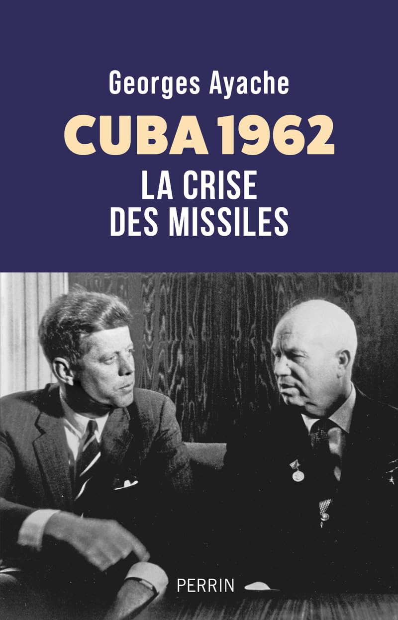 Cuba 1962 : La crise des missiles