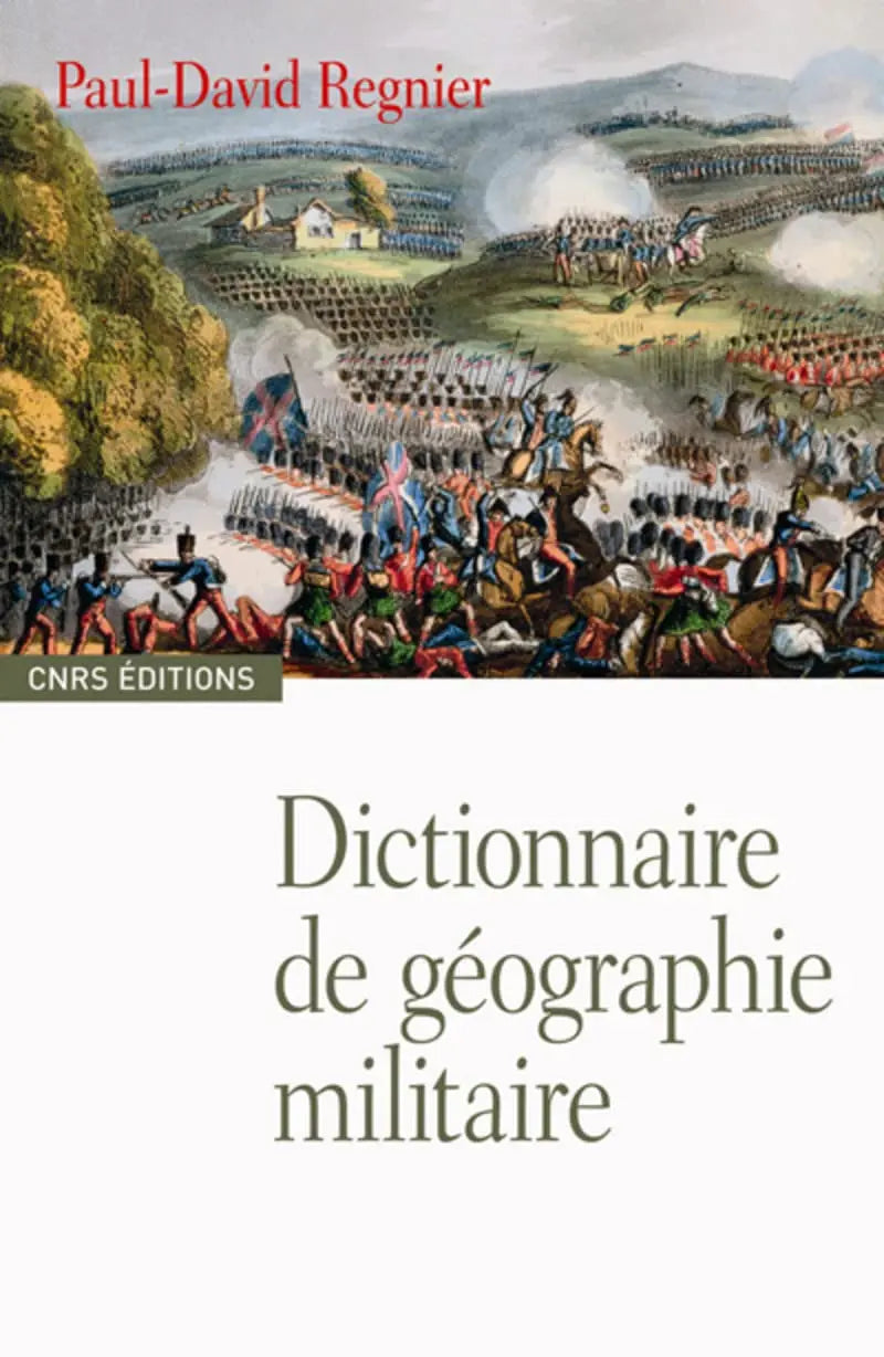 Dictionnaire de géographie militaire (Paul-David Régnier) defense-zone.com