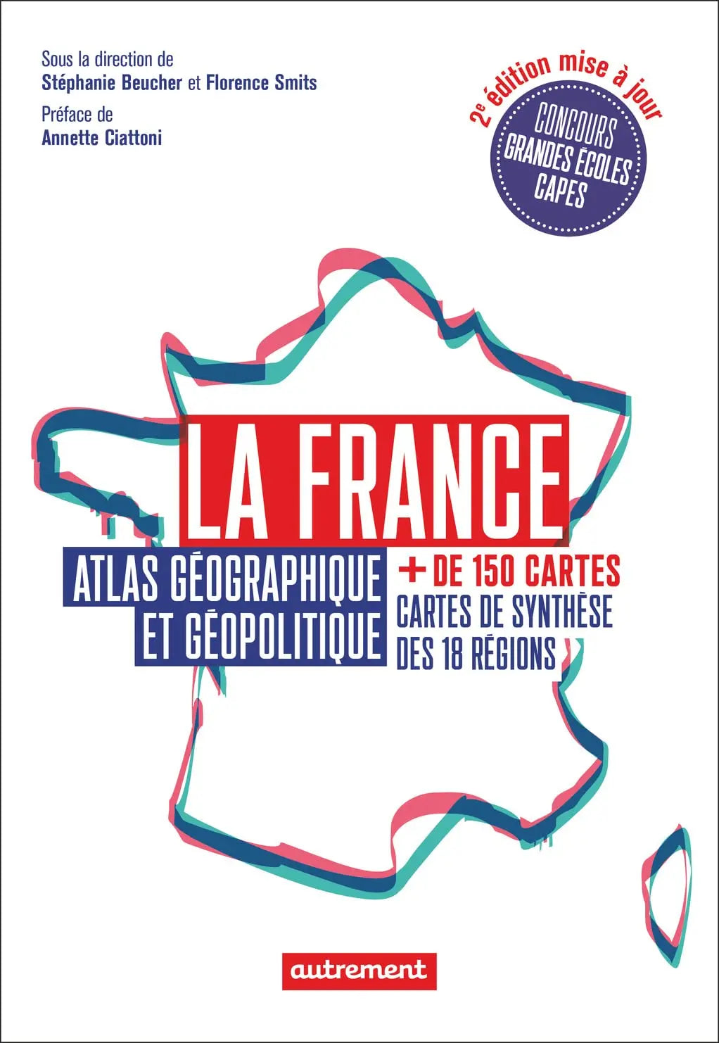 La France : Atlas géographique et géopolitique (Collectif) defense-zone.com