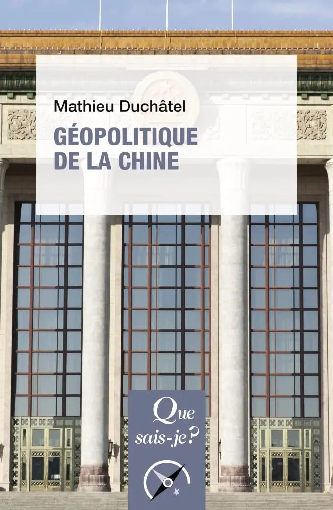 Géopolitique de la Chine (Mathieu Duchâtel) defense-zone.com