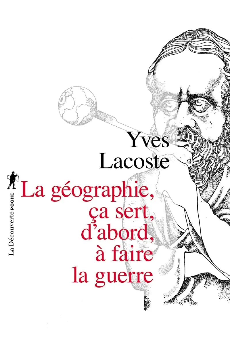 La géographie, ça sert, d'abord, à faire la guerre Poche (Yves Lacoste) defense-zone.com