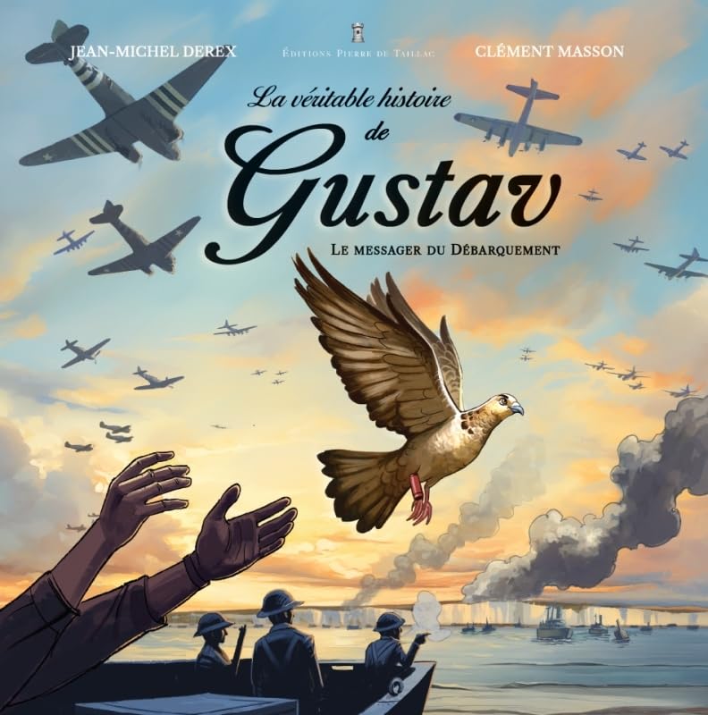 La véritable histoire de Gustav – Le messager du débarquement
