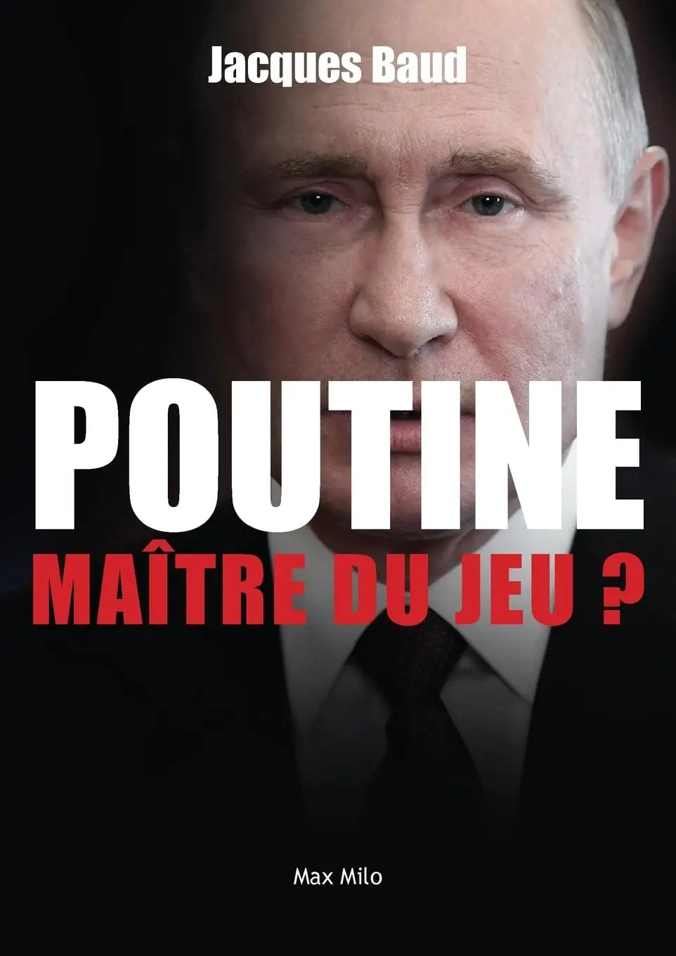 Poutine, maître du jeu ? La Russie en 50 questions (Jacques Baud) defense-zone.com