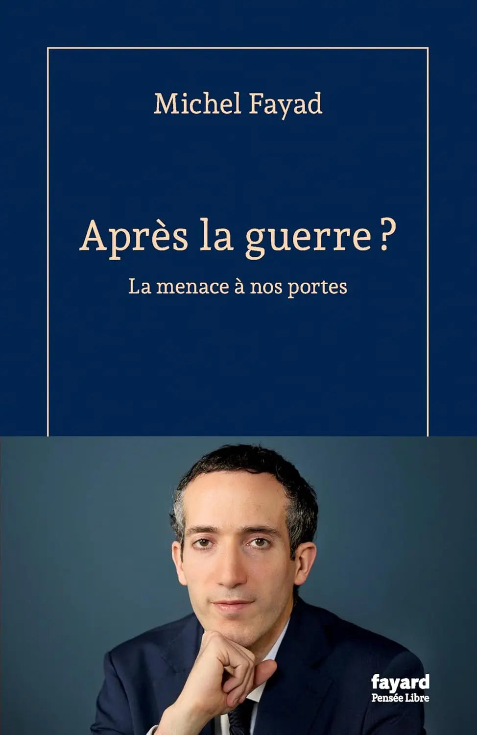 Après la guerre ? (Michel Fayad) Broché