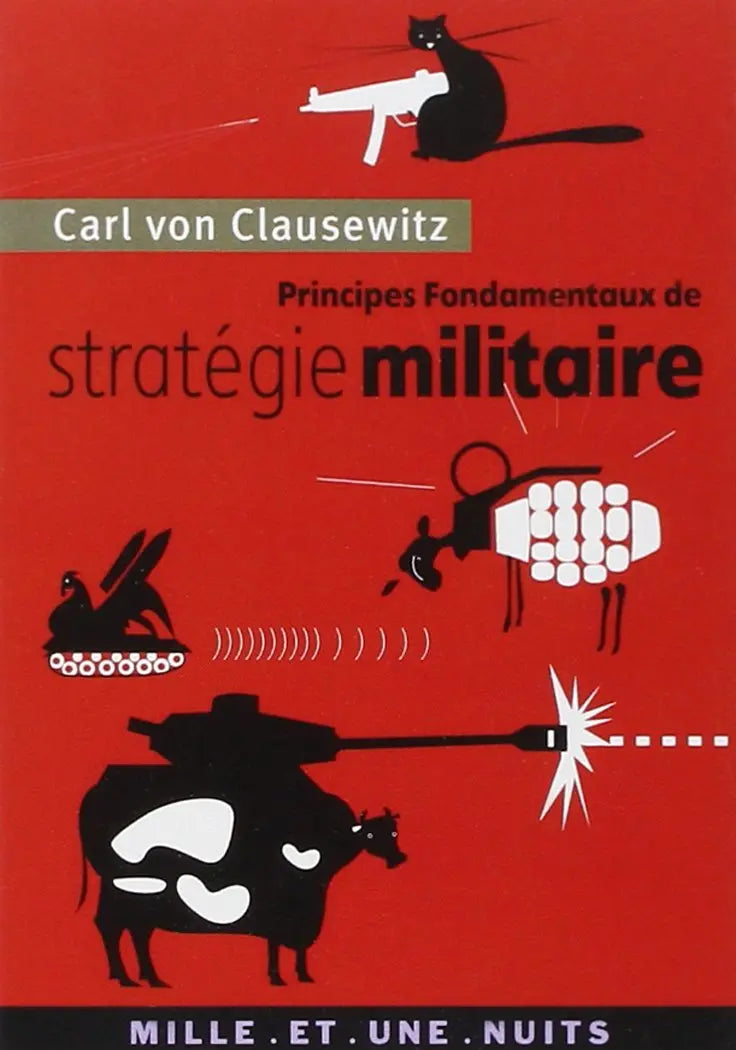 Principes fondamentaux de stratégie militaire (Carl von Clausewitz) defense-zone.com