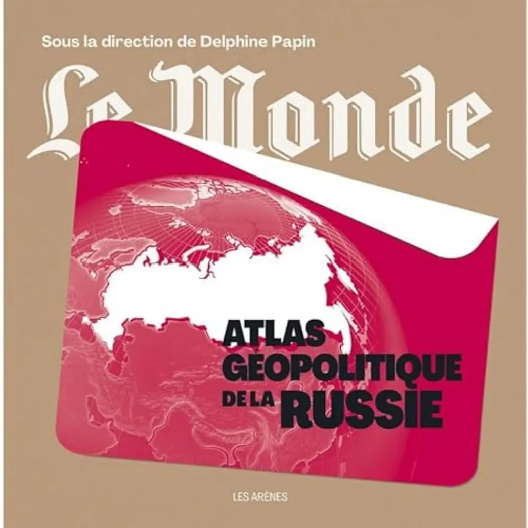 Atlas géopolitique de la Russie (Delphine Papin) defense-zone.com