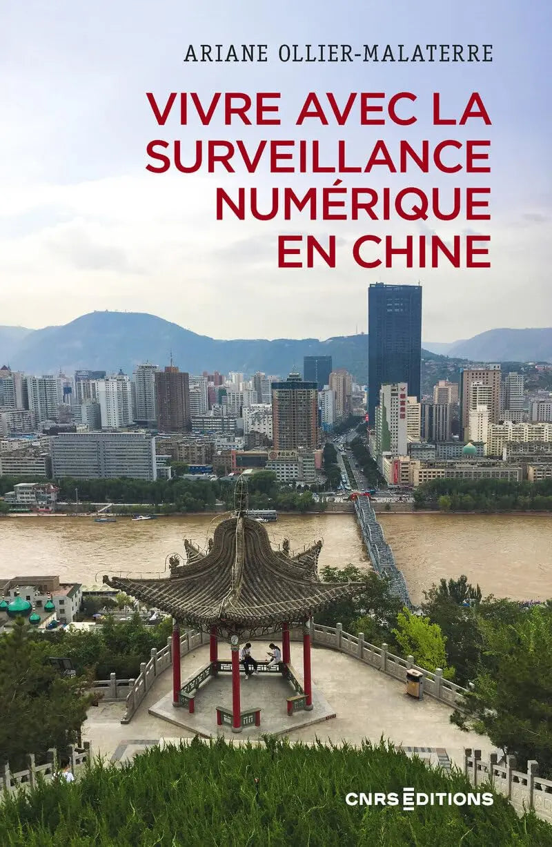 Vivre avec la surveillance numérique en Chine (Ariane Ollier-Malaterre) Broché