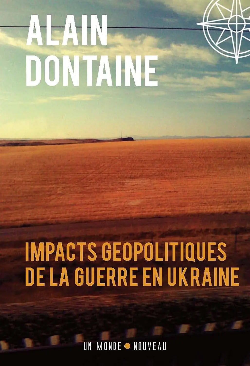 Impact géopolitique de la guerre en Ukraine (Alain Dontaine) defense-zone.com