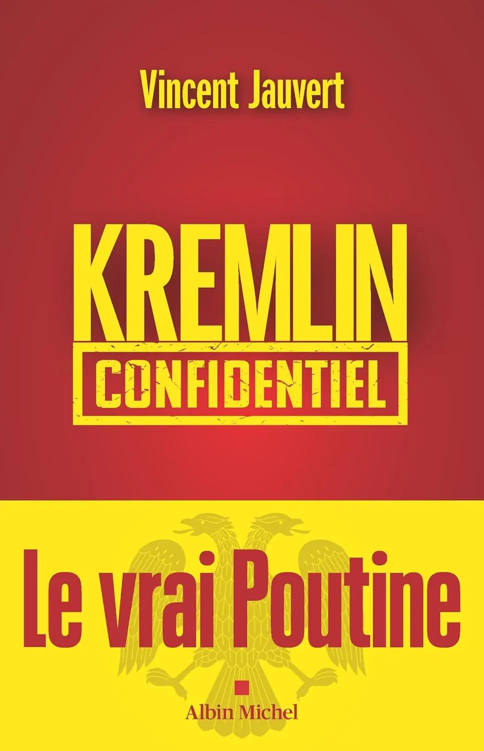 Kremlin confidentiel (Vincent Jauvert) Broché