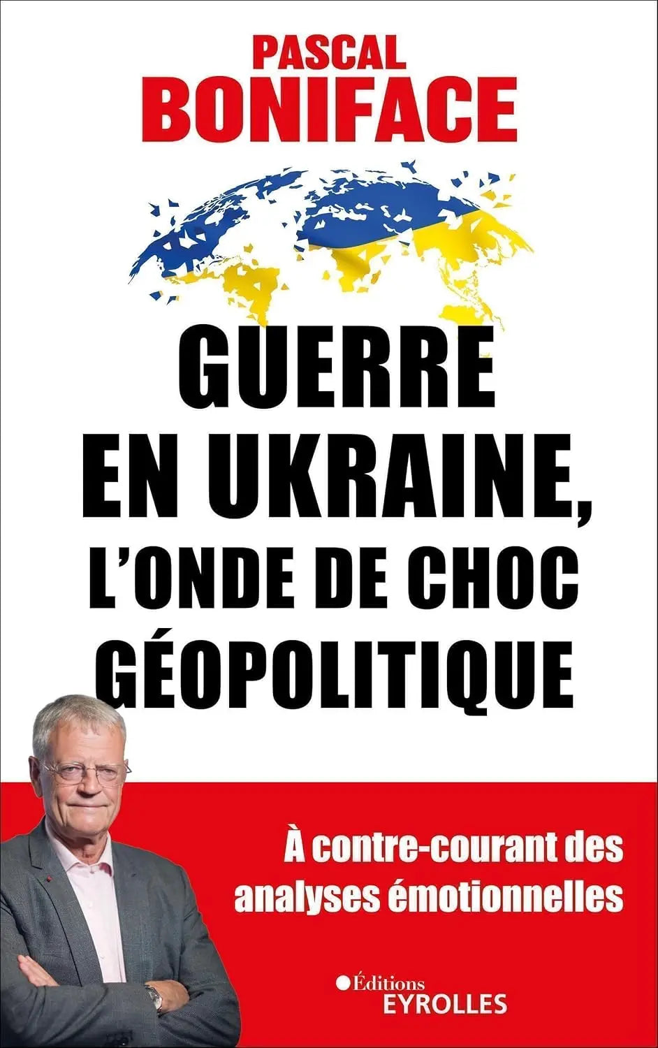 Guerre en Ukraine, l'onde de choc géopolitique (Pascal Boniface) defense-zone.com