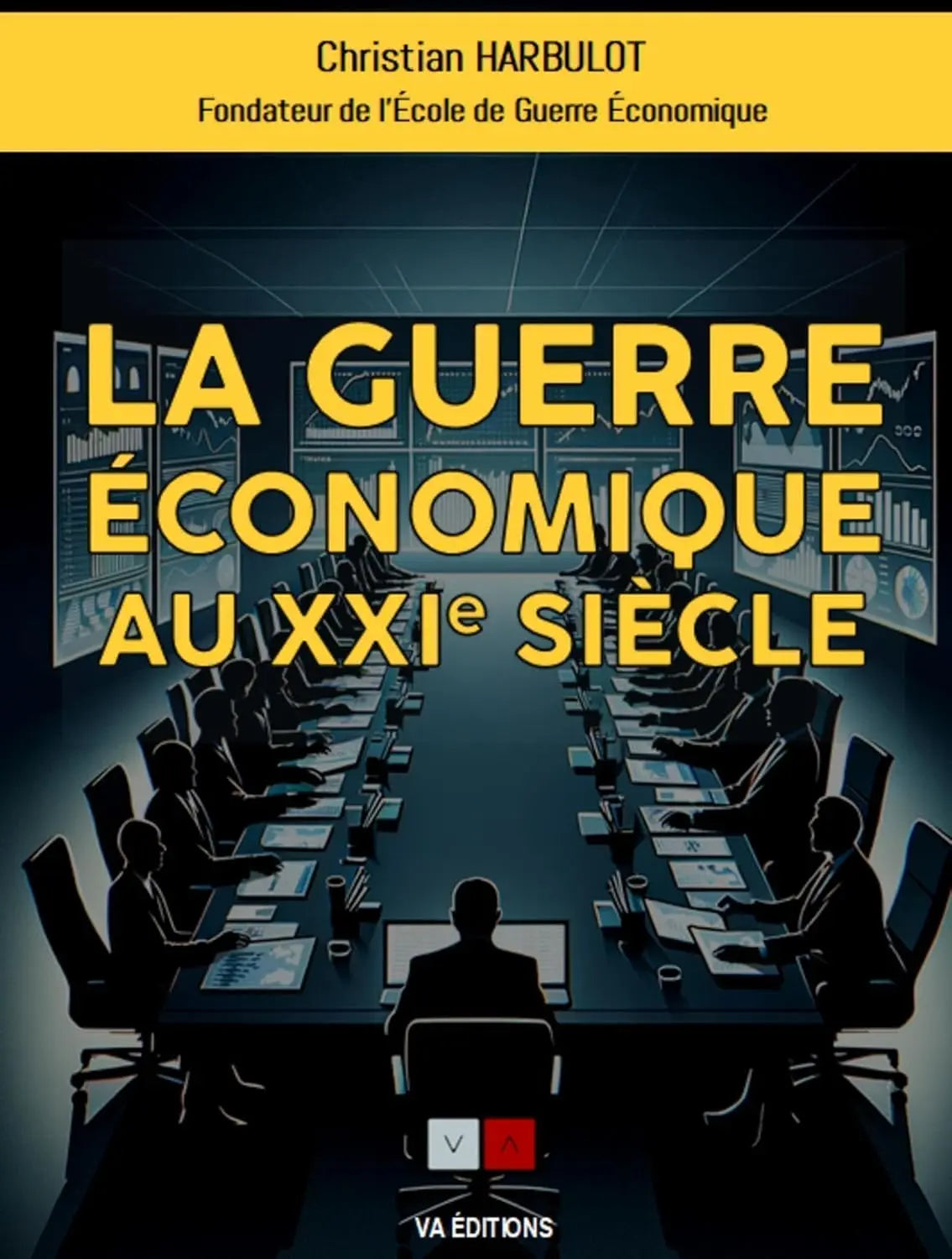 La guerre économique au XXIe siècle (Christian Harbulot) defense-zone.com