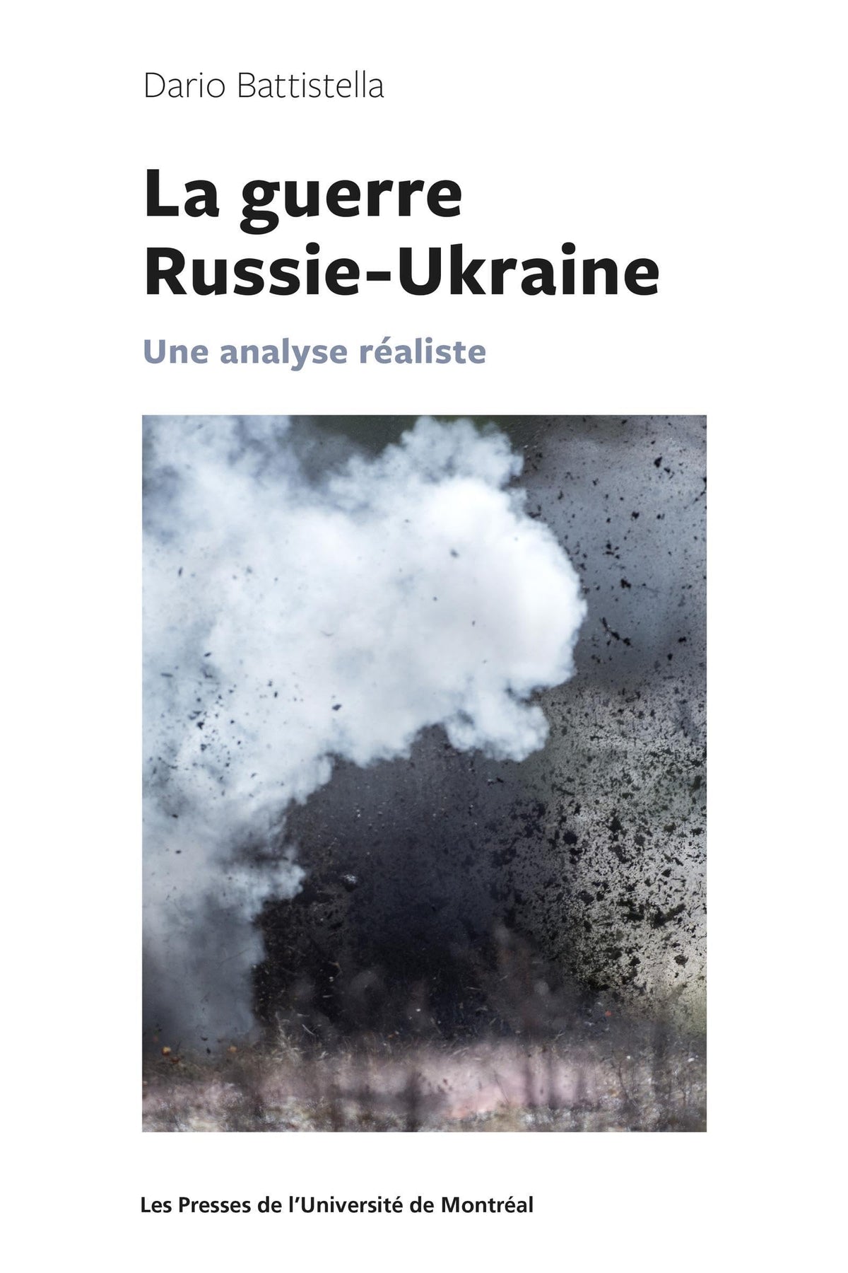 La Guerre Russie-Ukraine : une analyse réaliste