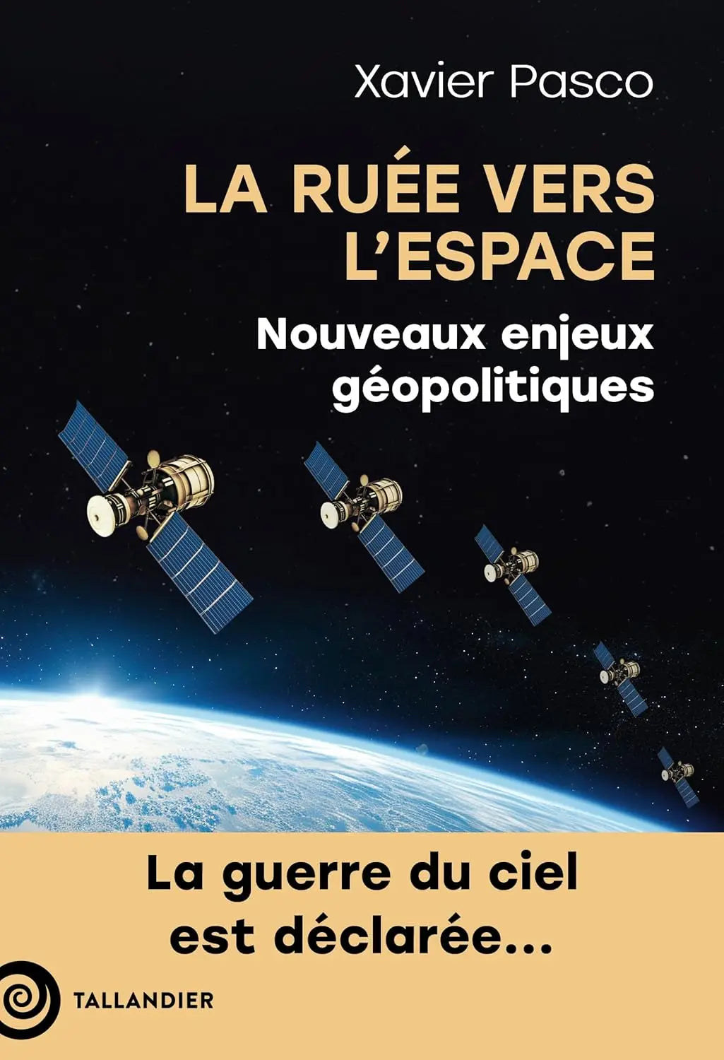 La ruée vers l'Espace (Xavier Pasco) defense-zone.com