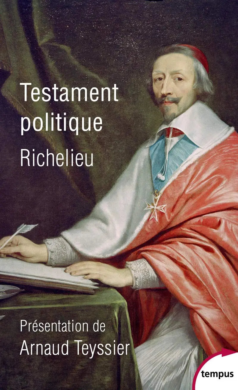 Testament politique (Armand Jean du Plessis Richelieu) defense-zone.com