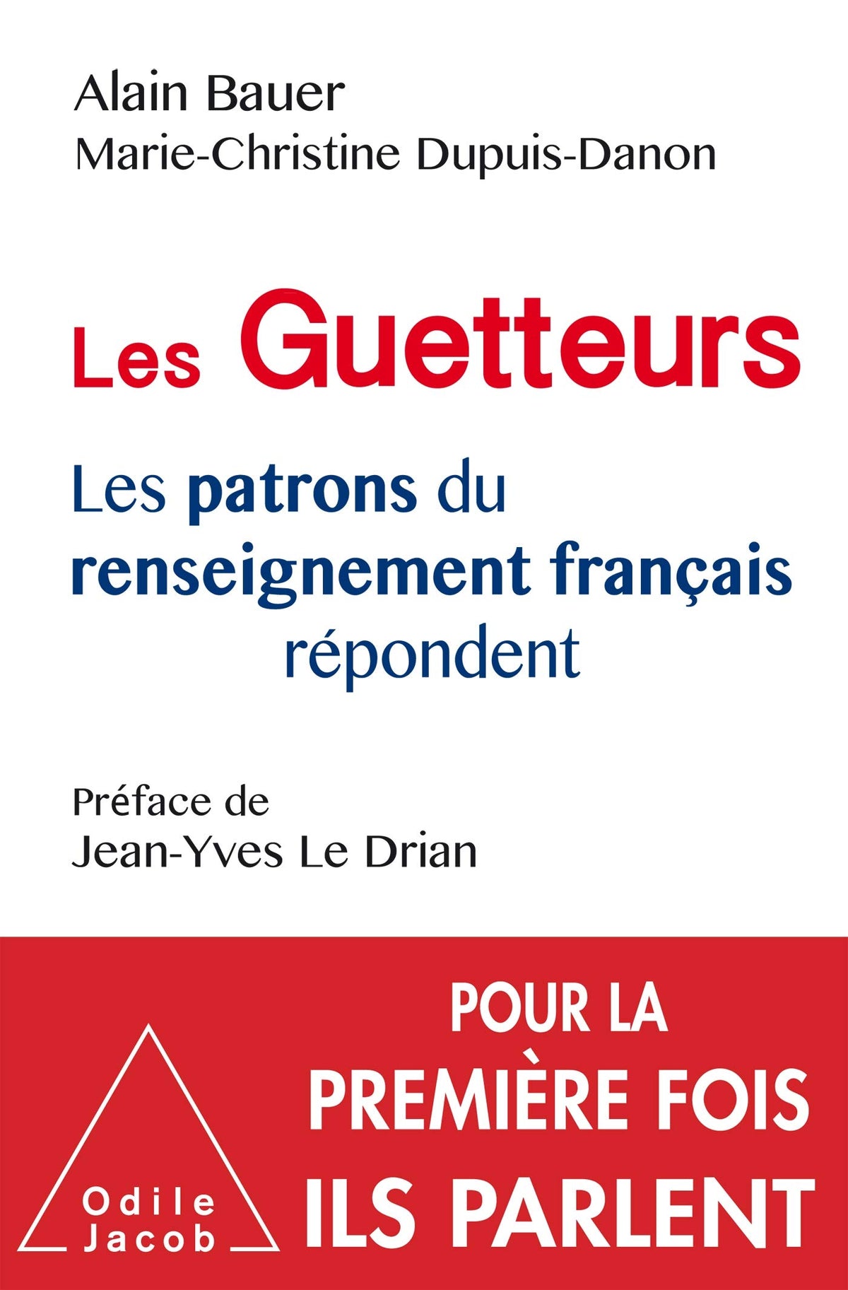 Les Guetteurs : Les patrons du renseignement français répondent