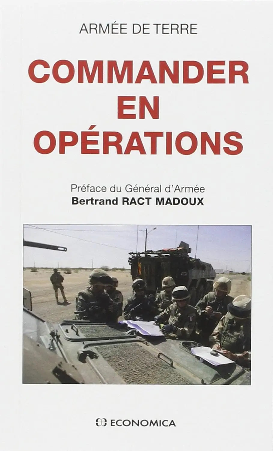 Commander en opérations - Armée de Terre - Stratégies et Doctrines (Armée de Terre) defense-zone.com