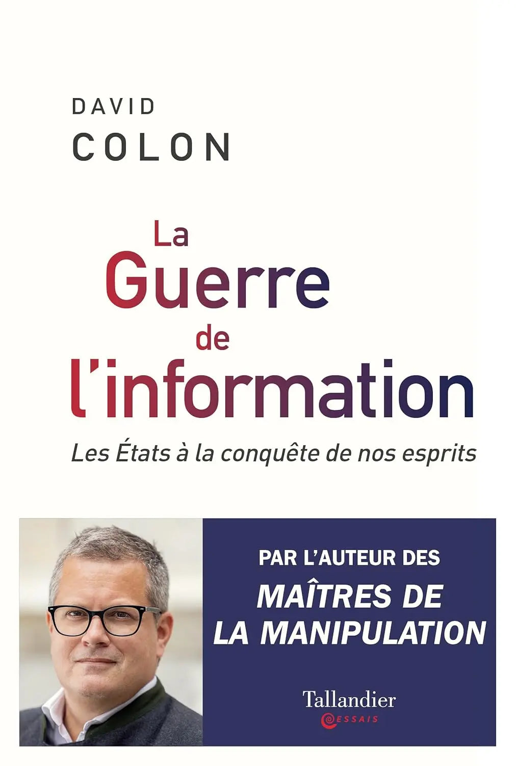 La guerre de l'information (David Colon) defense-zone.com