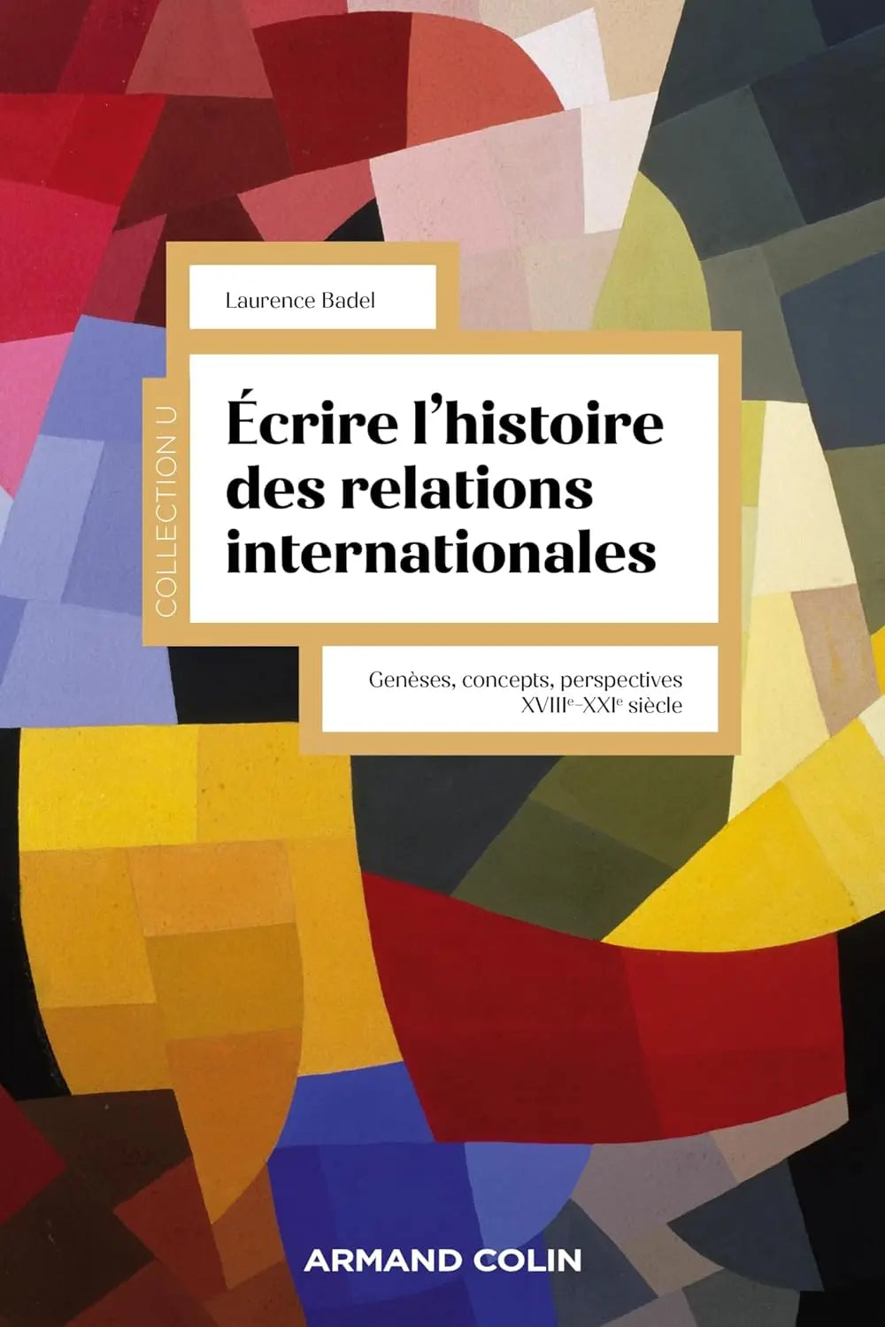 Écrire l'histoire des relations internationales (Laurence Badel) defense-zone.com