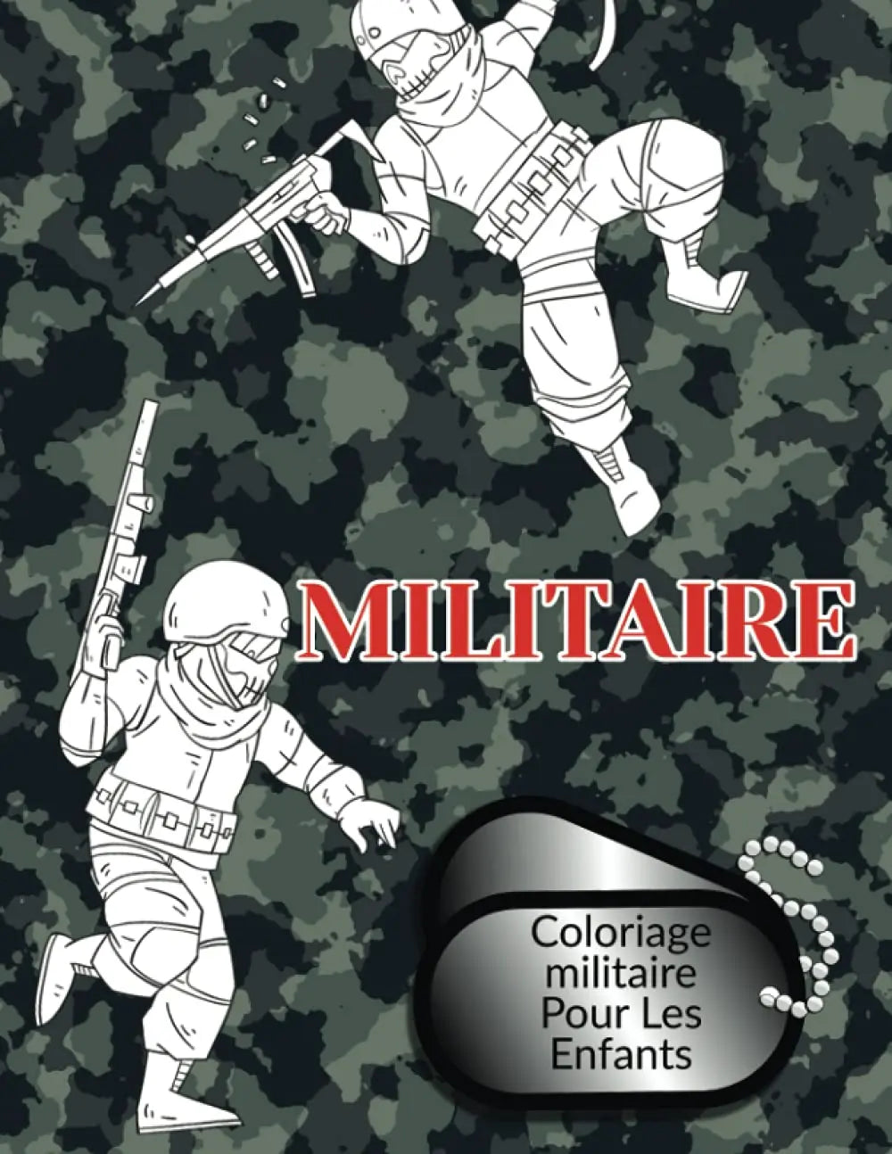 MILITAIRE : Coloriage Militaire Pour Les Enfants (Lucas Morel) defense-zone.com