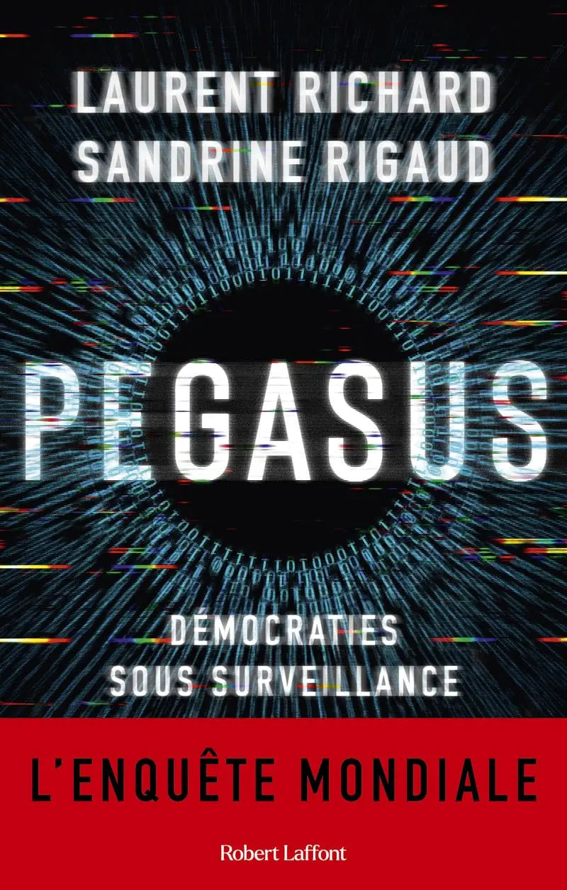 Pegasus - Démocraties sous surveillance (Laurent Richard) defense-zone.com