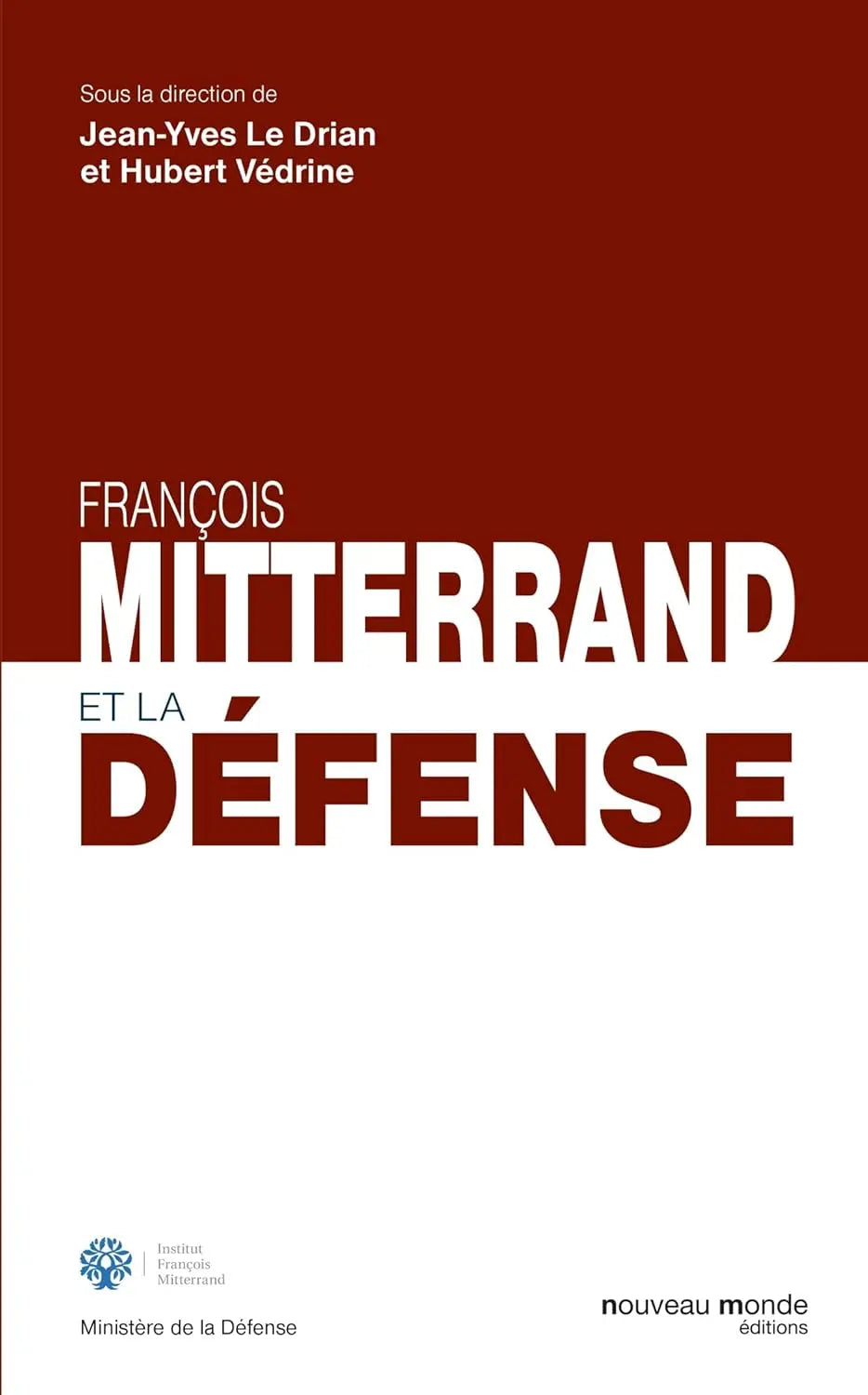 François Mitterrand et la défense (Collectif) defense-zone.com