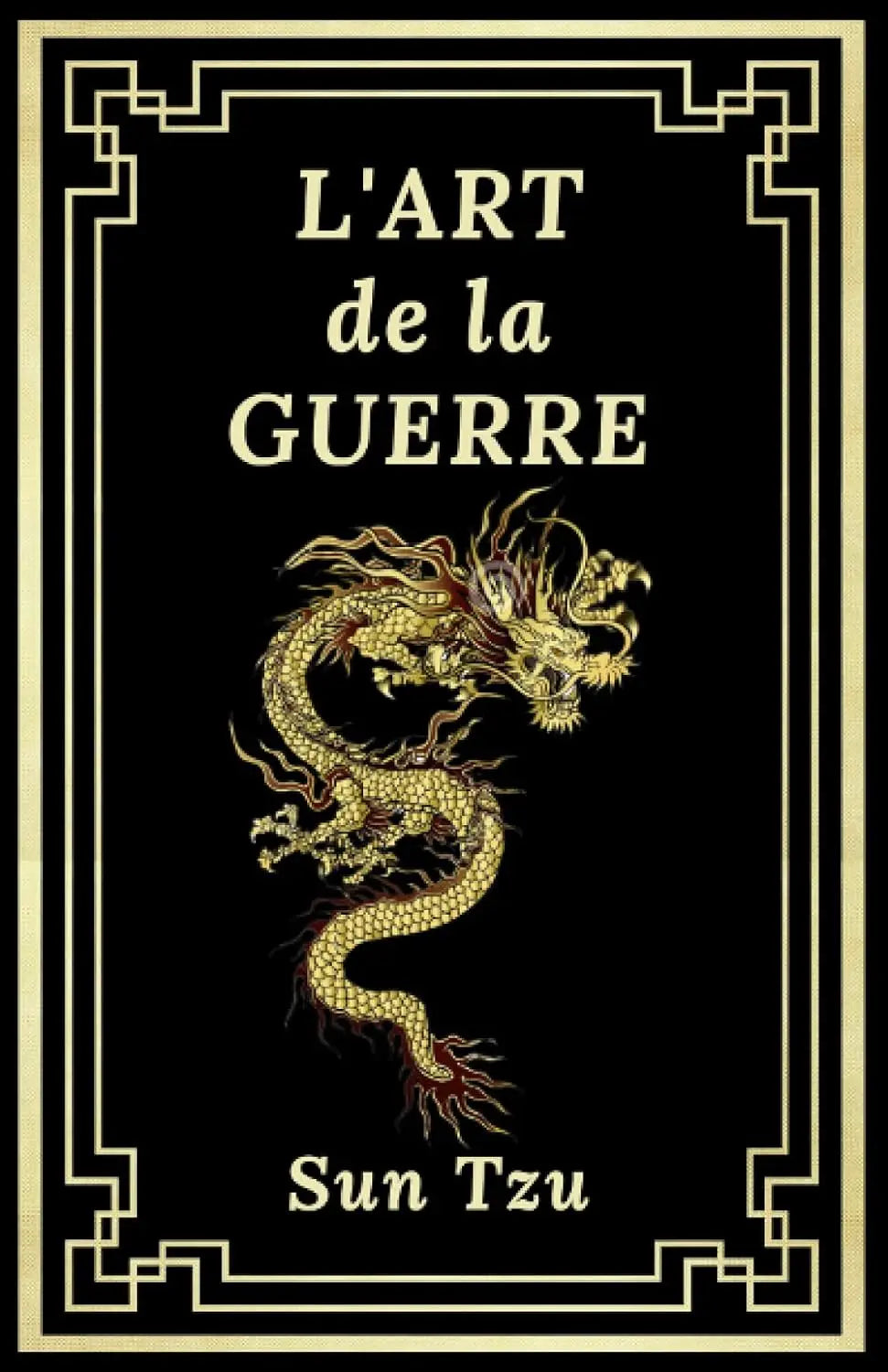 L'Art de la Guerre: Édition Collector Intégrale (Annotée d'une Biographie et des meilleures citations de l'auteur) - Sun Tzu defense-zone.com