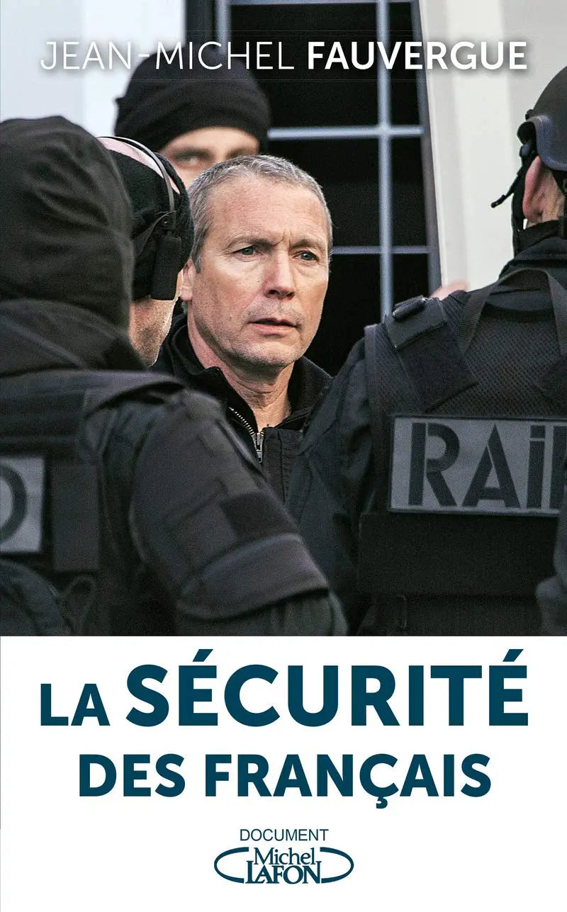 La sécurité des Français (Jean-Michel Fauvergue) defense-zone.com