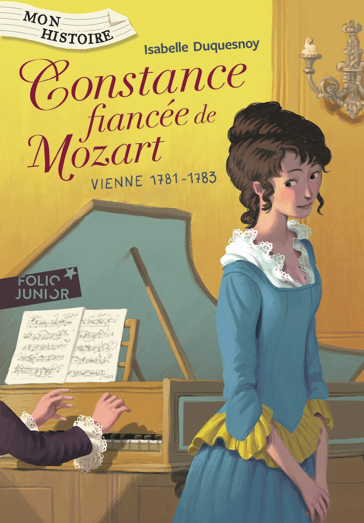 Constance, fiancée de Mozart : Vienne, 1781-1783