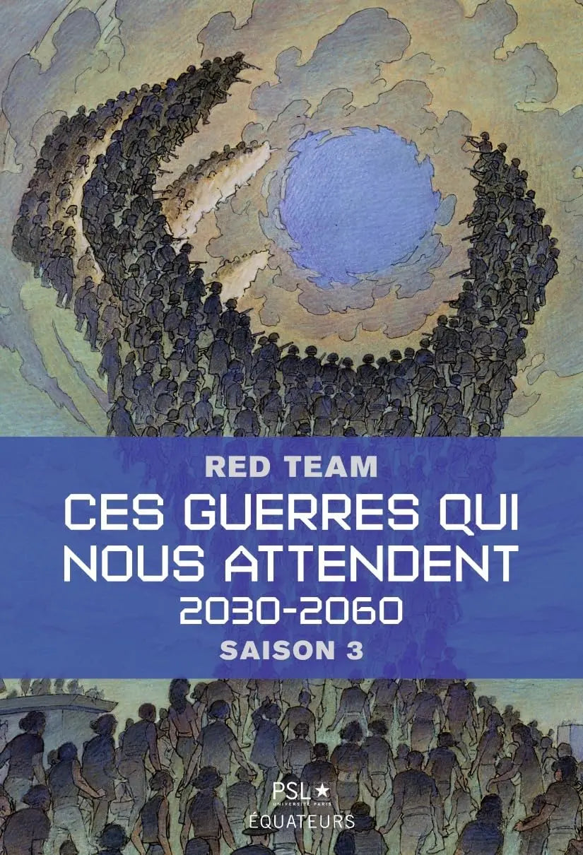 Ces guerres qui nous attendent, volume 3 (Red Team) defense-zone.com