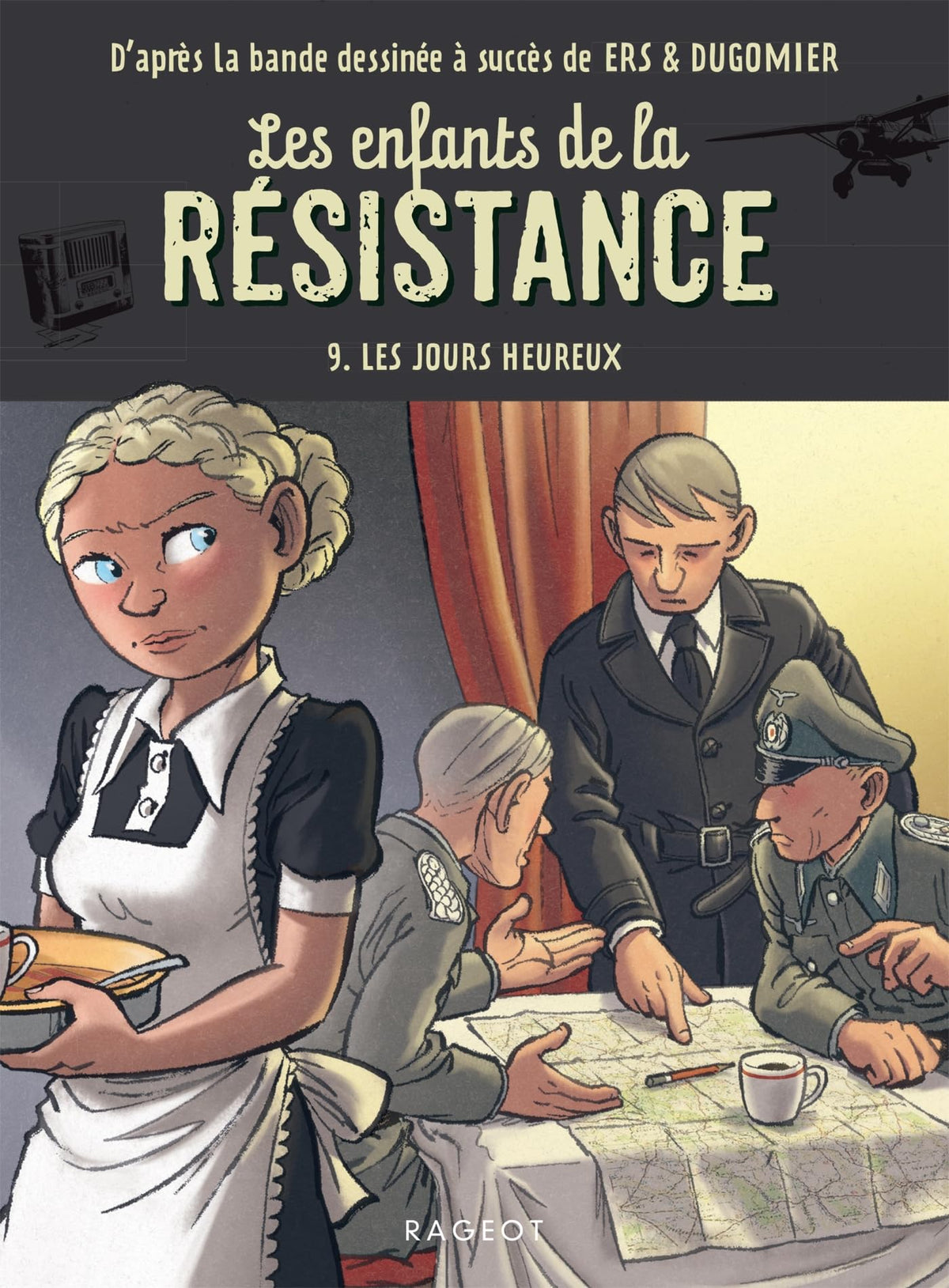 Les Enfants de la Résistance – Tome 9, Les jours heureux (roman)