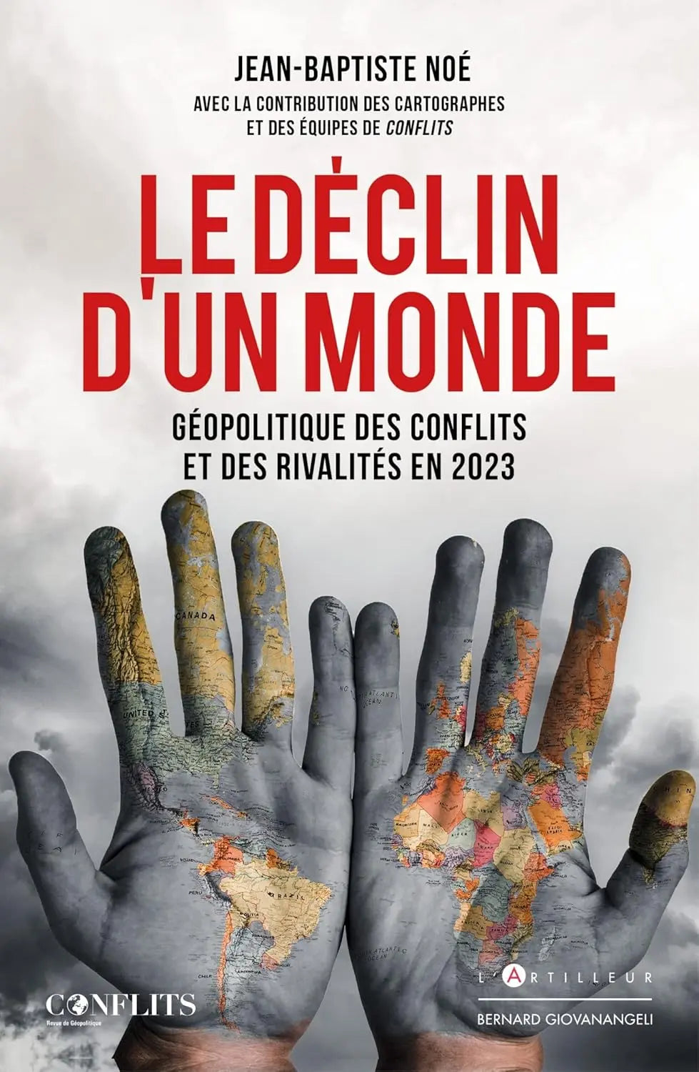 Le Déclin d'un monde: géopolitique des affrontements et des rivalités (Jean-Baptiste Noé) defense-zone.com