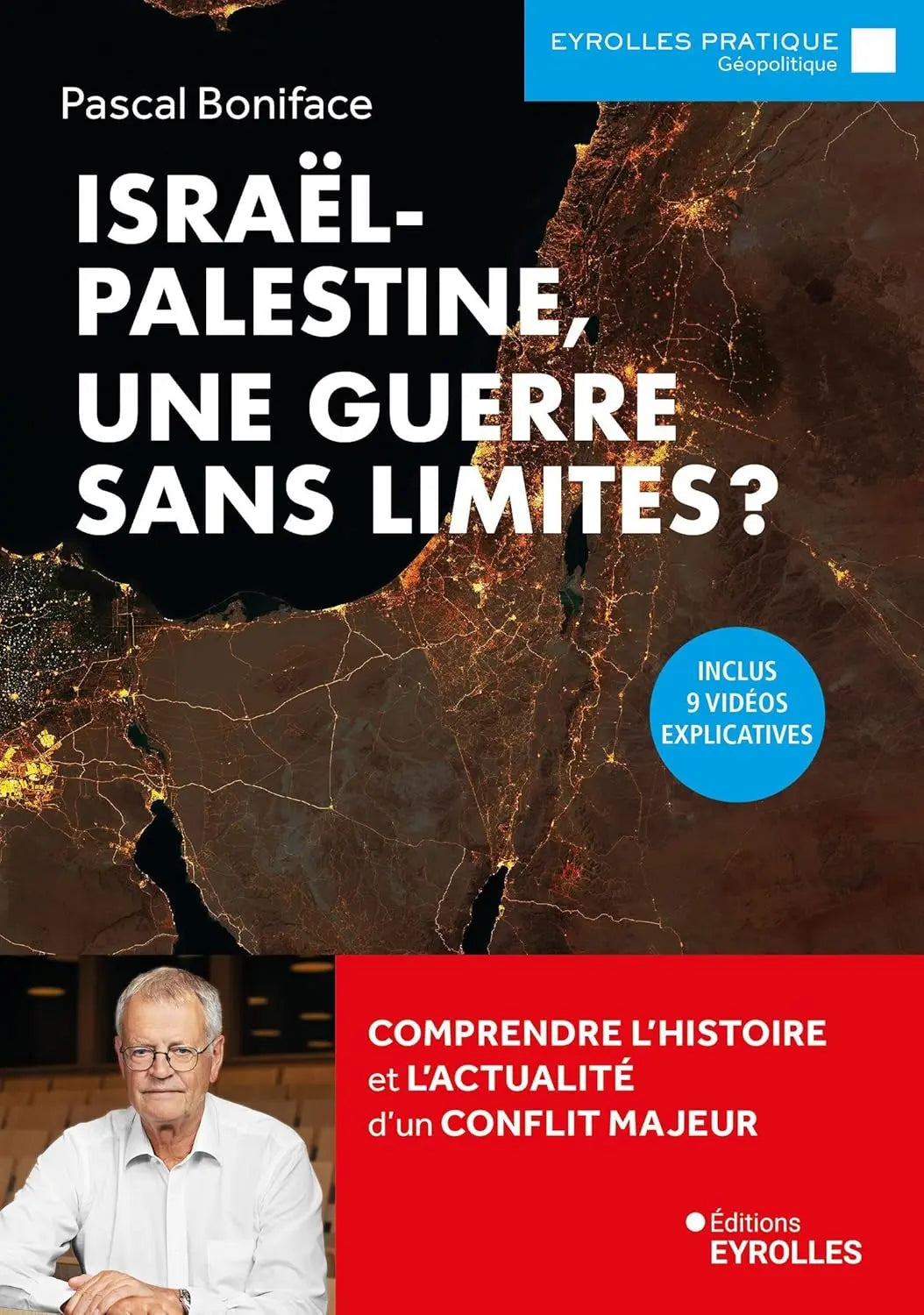 Israël-Palestine, une guerre sans limites ? (Pascal Boniface) defense-zone.com