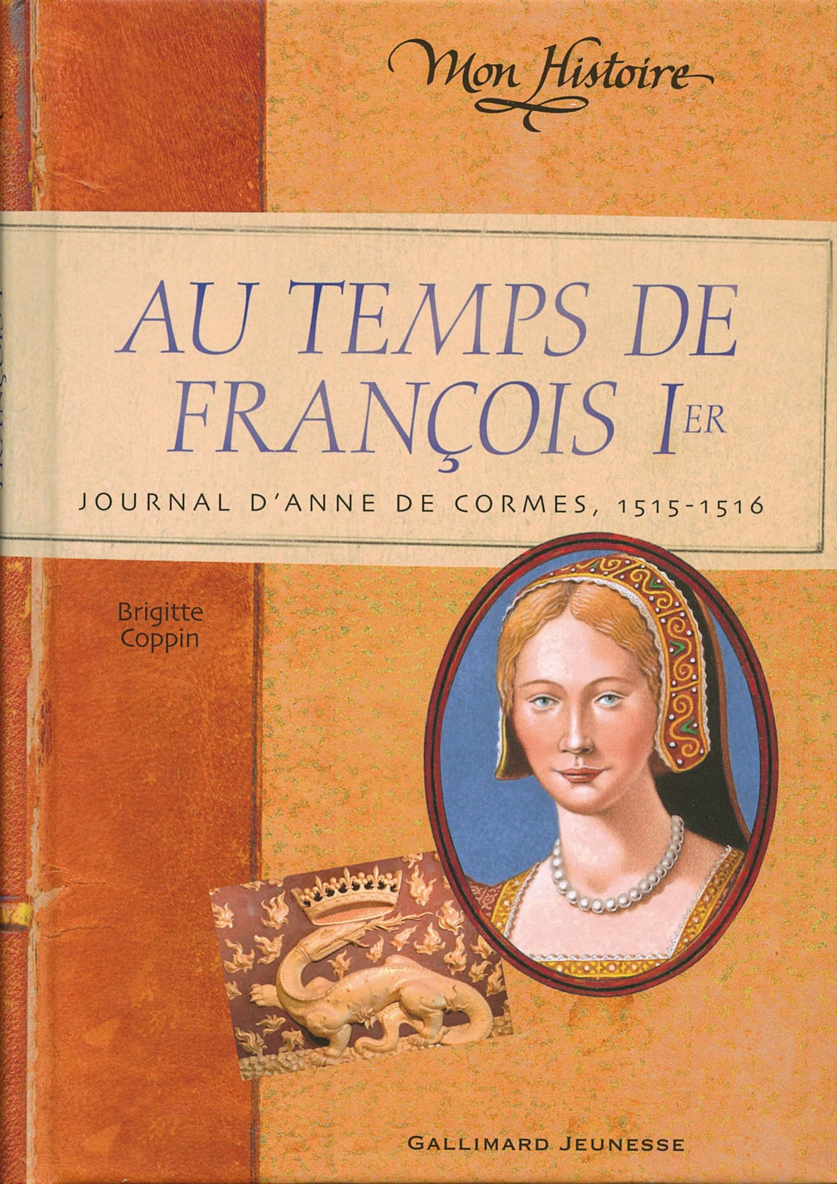 Au temps de François Ier : journal d’Anne de Cormes, 1515-1516