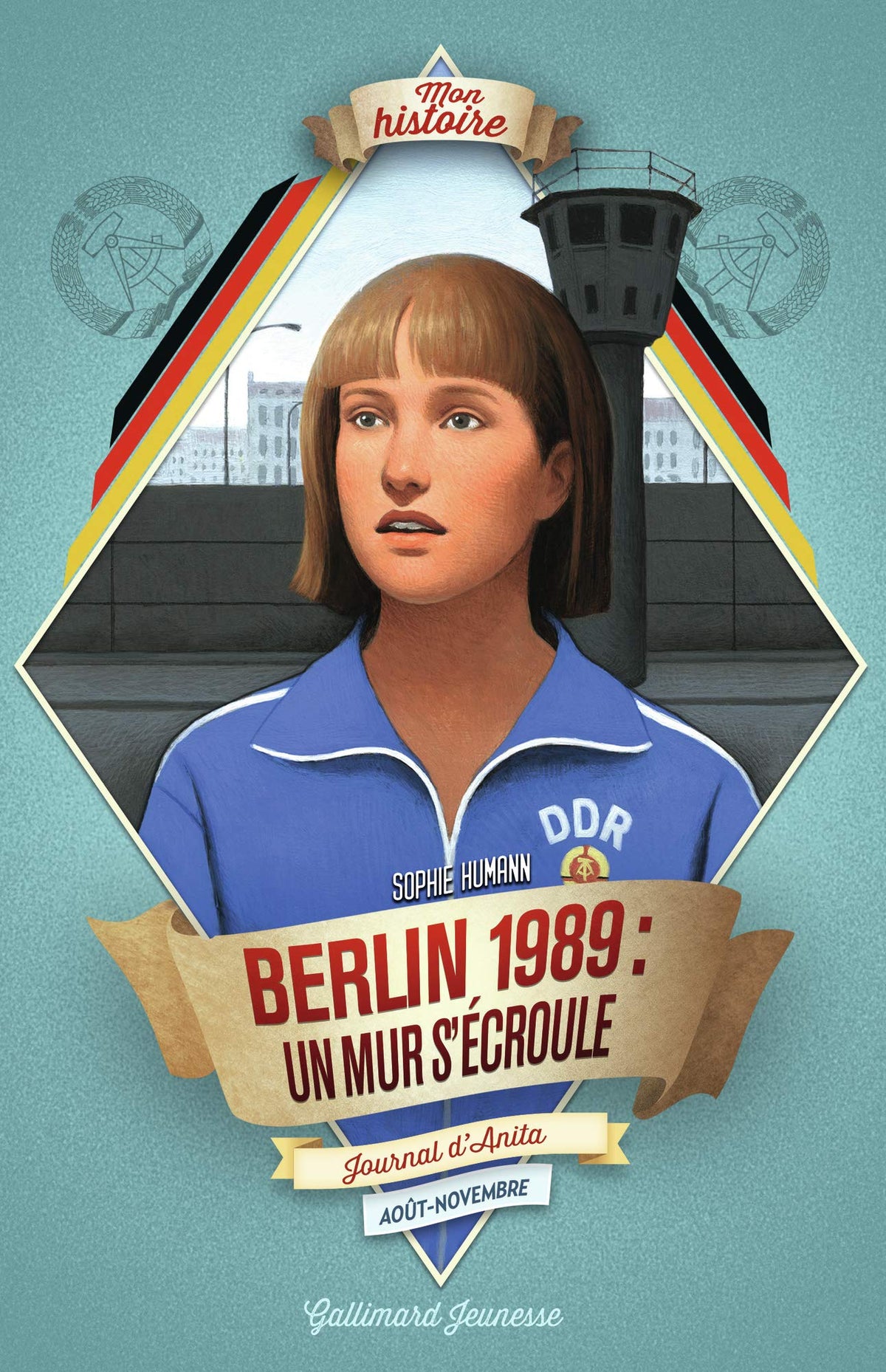 Berlin 1989, un mur s’écroule : journal d’Anita