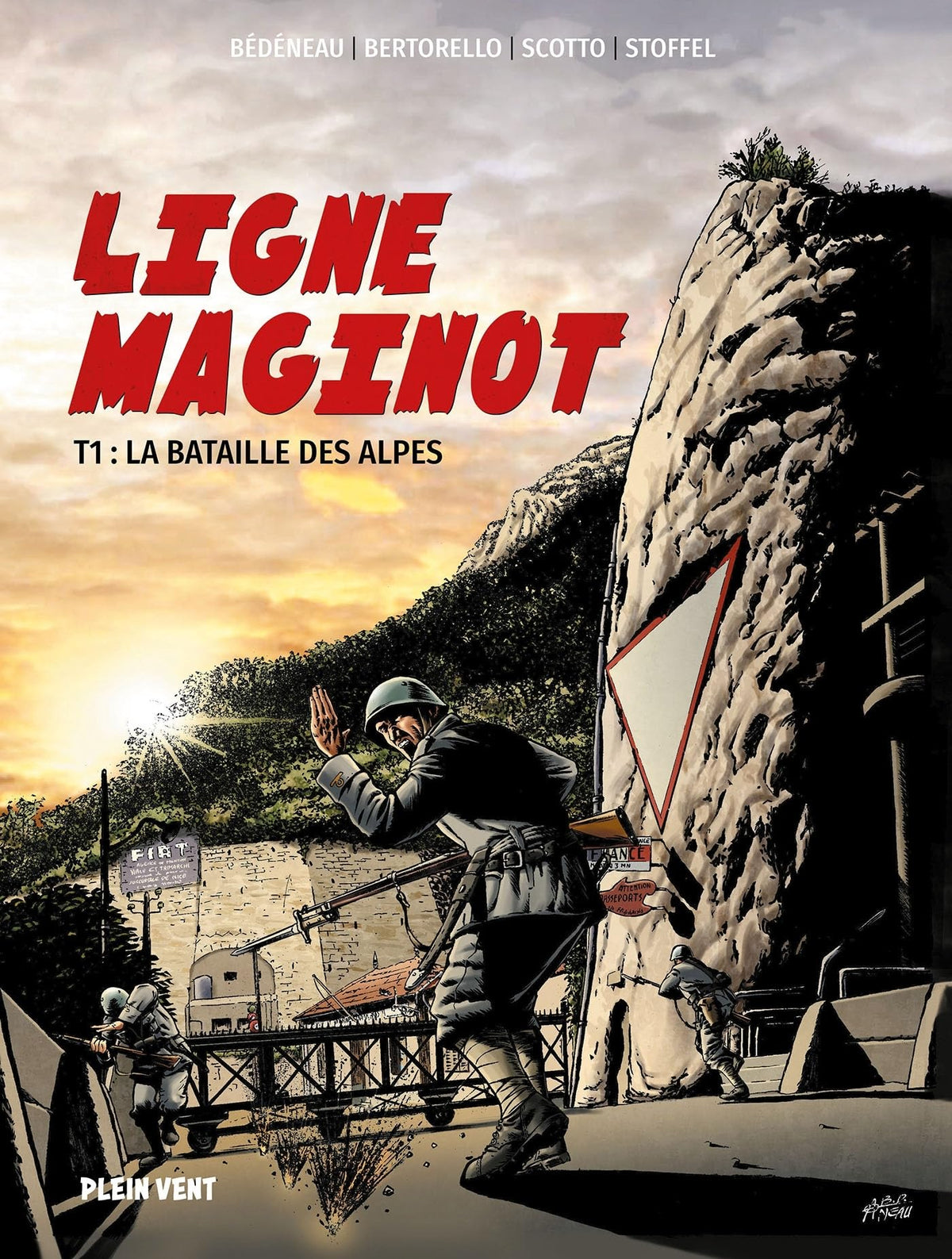 Ligne Maginot, tome 1 : la bataille des Alpes