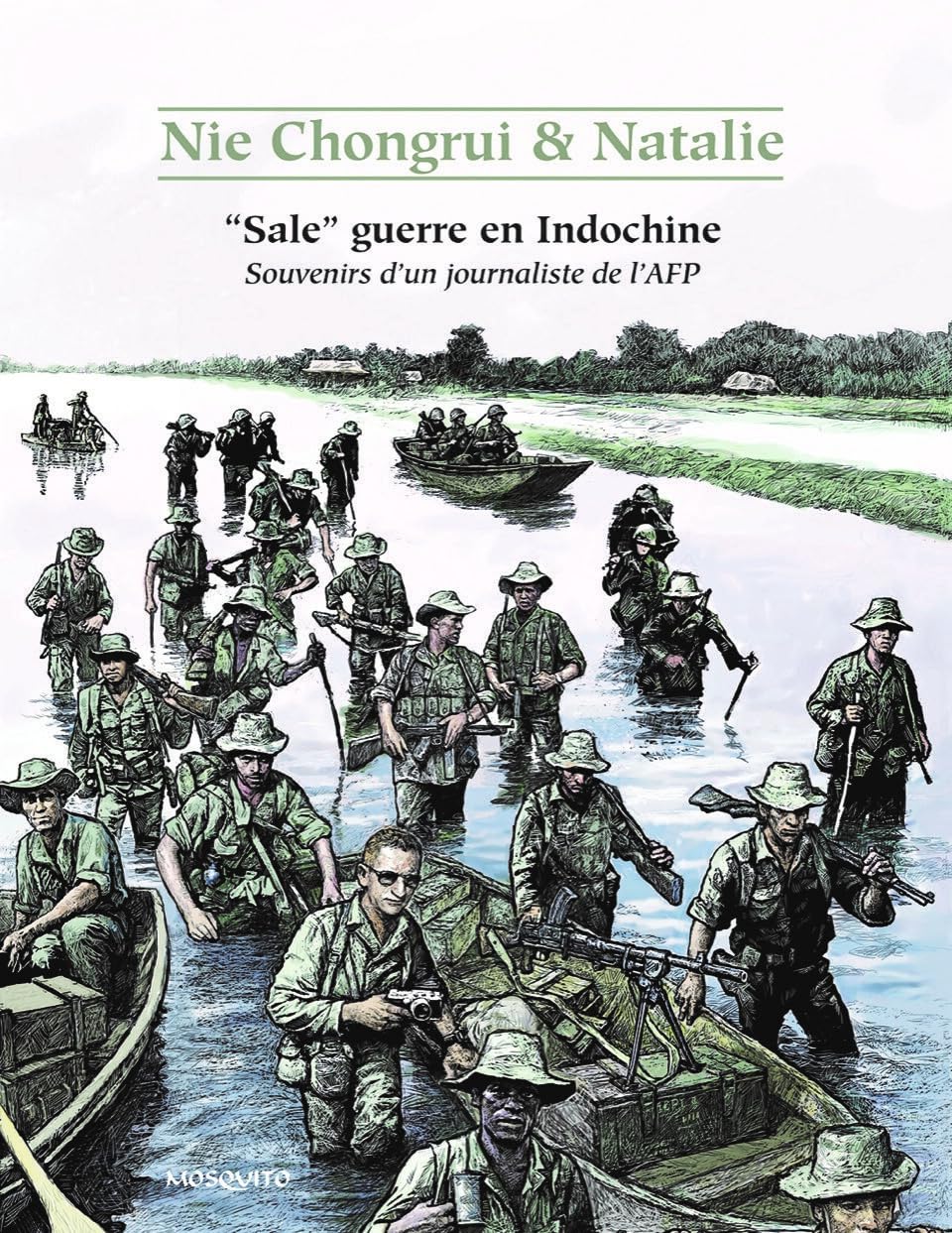 Sale guerre en Indochine : souvenirs d’un journaliste de l’AFP