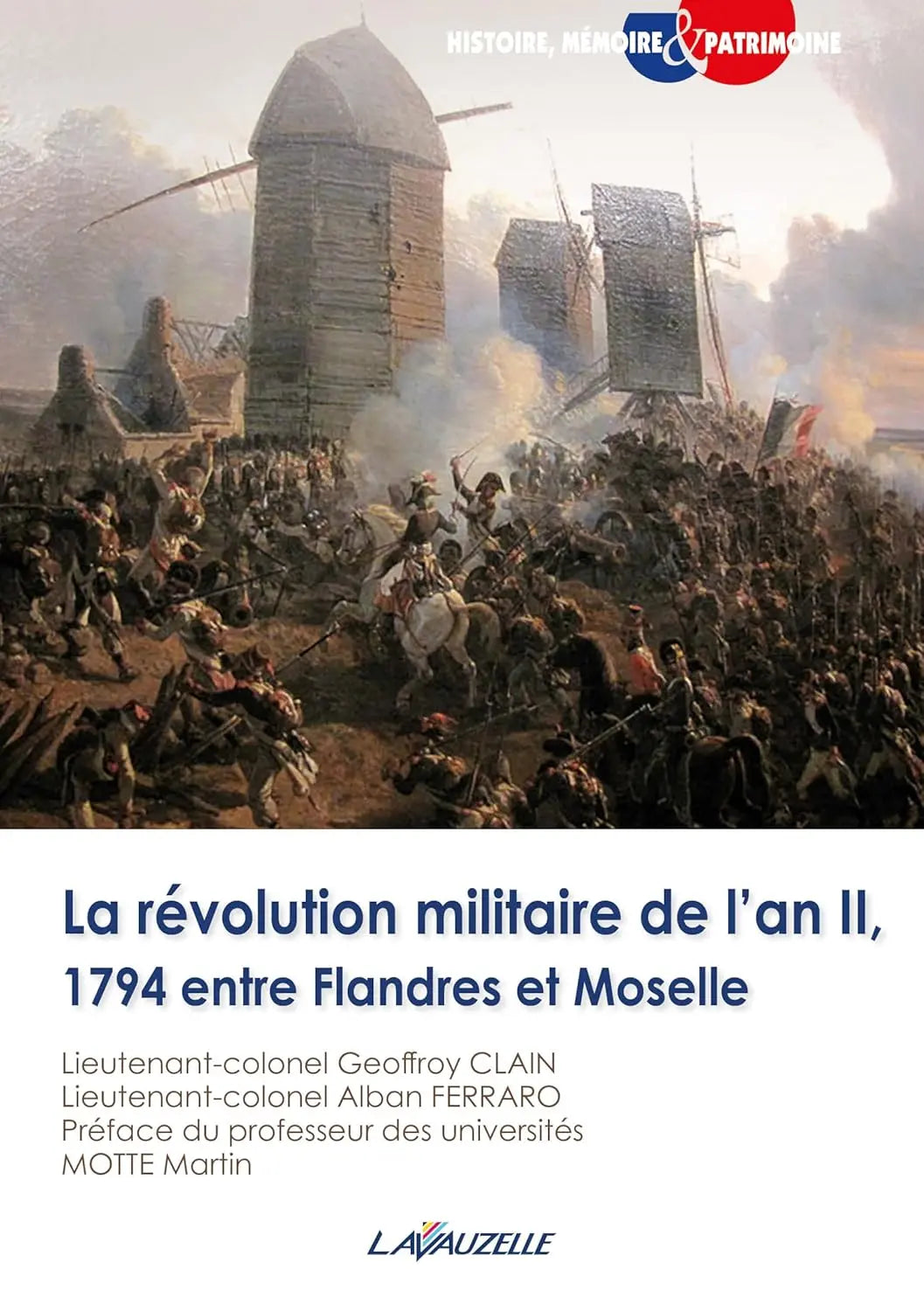 La révolution militaire de l’an II, 1794 entre Flandres et Moselle (Geoffroy Clain) defense-zone.com