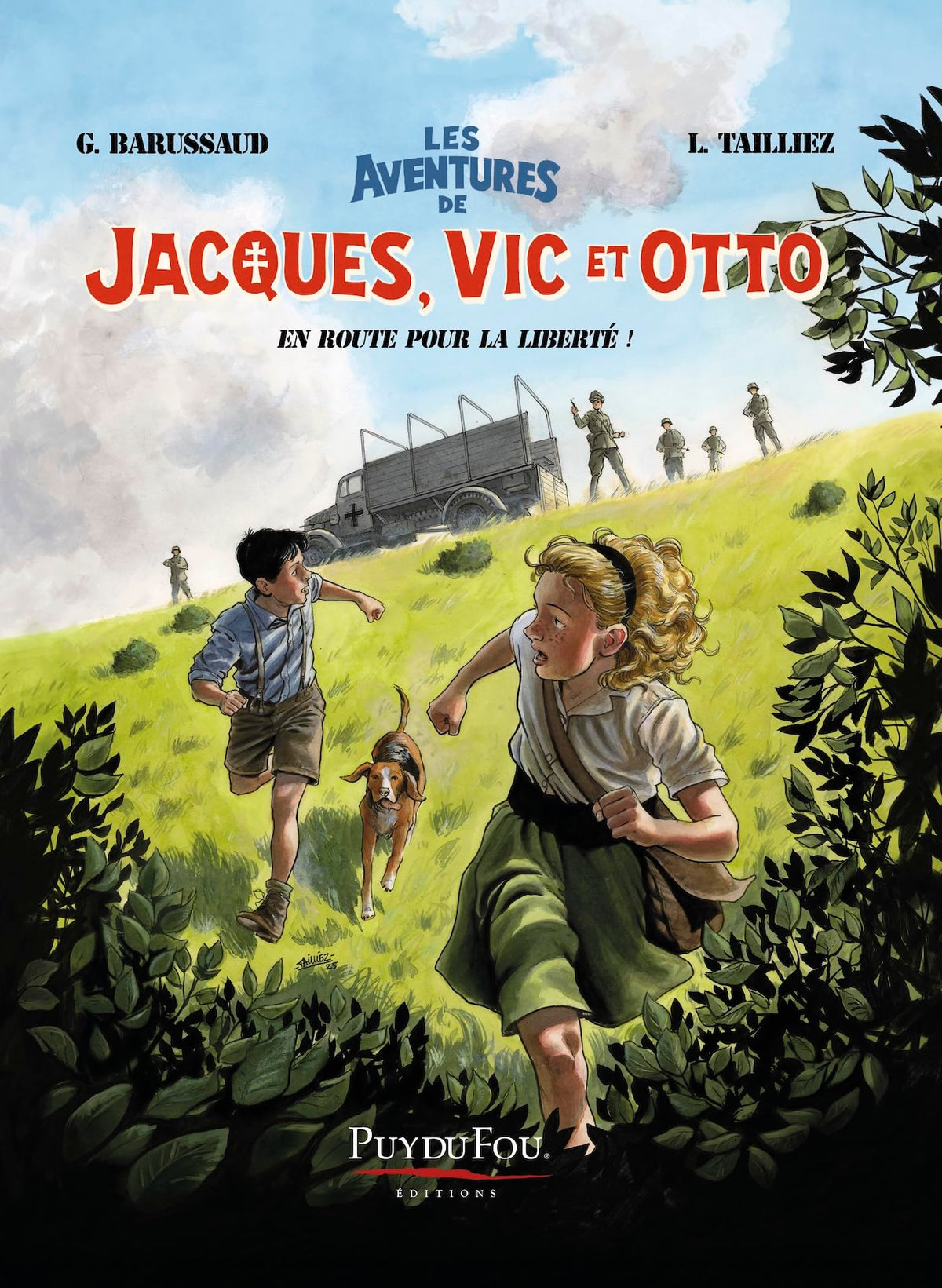 Les aventures de Jacques, Vic et Otto : En route pour la liberté !