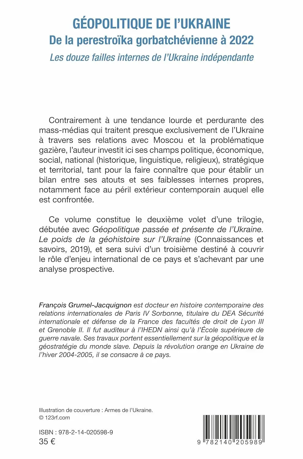 Géopolitique de l'Ukraine : De la perestroïka gorbatchévienne à 2022 Les douze failles internes de l'Ukraine indépendante (François Grumel Jacquignon) defense-zone.com